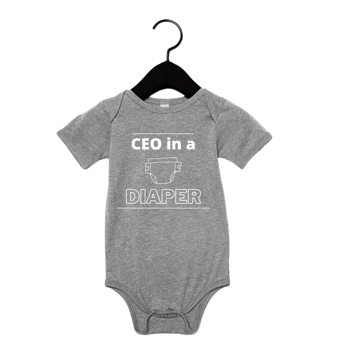 Ceo in a diaper | Infant Onesie Tee