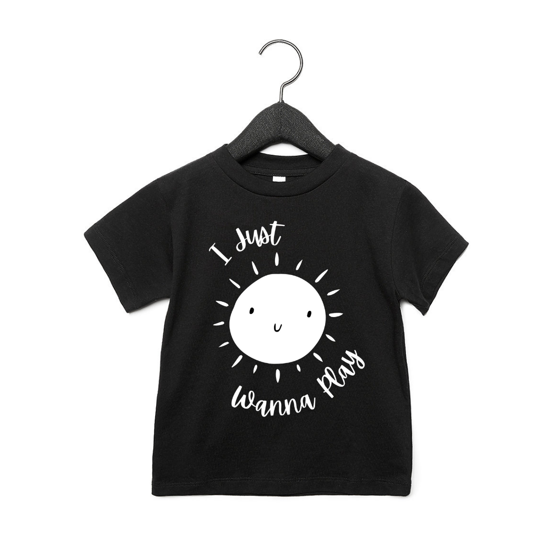I Just wanna to play | Toddler Tee