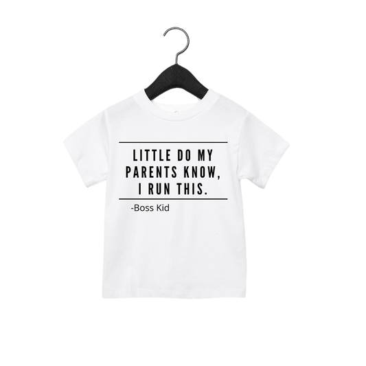 Little do my parents know | Toddler Tee